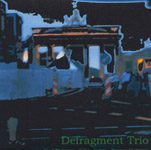   / Gilles Aubry /   - Defragment Trio