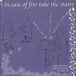 Kaffe Matthews / Andrea Neumann / Sachiko M - In Case of Fire Take the Stairs