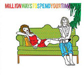 V/A - Million Ways To Spend Your Time